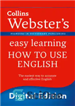 دانلود کتاب Collins Webster’s easy learning how to use English. – یادگیری آسان کالینز وبستر نحوه استفاده از زبان انگلیسی.
