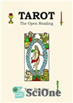 دانلود کتاب Tarot – the Open Reading – تاروت – خواندن باز