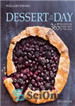 دانلود کتاب Dessert of the Day (Williams-Sonoma): 365 recipes for every day of the year – دسر روز (ویلیامز-سونوما): 365...