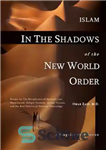 دانلود کتاب Islam in the Shadow of New World Order اسلام در سایه نظم نوین جهانی 