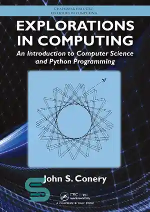 دانلود کتاب Explorations in Computing: An Introduction to Computer Science and Python Programming – کاوش در محاسبات: مقدمه ای بر...
