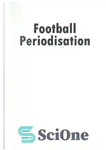 دانلود کتاب The Original Guide to Football Periodisation Part 1 – راهنمای اصلی دوره‌بندی فوتبال قسمت 1