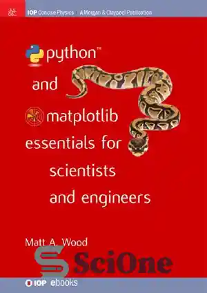 دانلود کتاب Python and Matplotlib Essentials for Scientists and Engineers – Python و Matplotlib Essentials برای دانشمندان و مهندسان