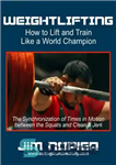 دانلود کتاب Weightlifting: How to Lift and Train Like a World Champion – وزنه برداری: چگونه مانند یک قهرمان جهان...