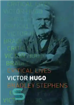 دانلود کتاب Victor Hugo (Critical Lives) – ویکتور هوگو (زندگی های انتقادی)