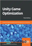 دانلود کتاب Unity Game Optimization – بهینه سازی بازی یونیتی