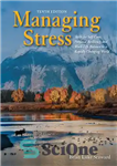 دانلود کتاب Managing Stress: Skills for Self-Care, Personal Resiliency and Work-Life Balance in a Rapidly Changing World – مدیریت استرس:...