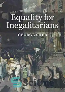 دانلود کتاب Equality for Inegalitarians – برابری برای بی عدالت خواهان 