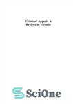 دانلود کتاب Criminal appeals and reviews in Victoria – تجدید نظر جنایی و بررسی در ویکتوریا