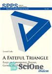 دانلود کتاب A Fateful Triangle: Essays on Contemporary Russian, German, and Polish History – یک مثلث سرنوشت ساز: مقالاتی در...