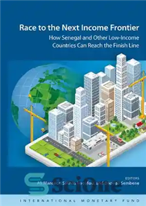 دانلود کتاب Race to the Next Income Frontier: How Senegal and Other Low-Income Countries Can Reach the Finish Line –...