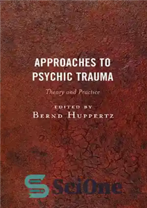 دانلود کتاب Approaches to Psychic Trauma: Theory and Practice – رویکردهایی به ترومای روانی: نظریه و عمل 