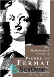 دانلود کتاب The Mathematical Career of Pierre de Fermat – شغل ریاضی پیر دو فرما