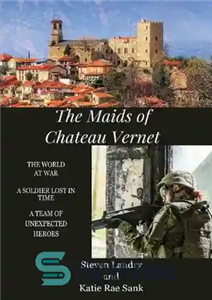 دانلود کتاب The Maids of Chateau Vernet – خدمتکاران شاتو ورنت