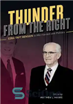 دانلود کتاب Thunder from the Right: Ezra Taft Benson in Mormonism and Politics – تندر از سمت راست: ازرا تفت...