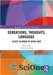 دانلود کتاب Sensations, Thoughts, Language: Essays in Honour of Brian Loar – احساسات، افکار، زبان: مقالاتی به افتخار برایان لور