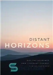 دانلود کتاب Distant Horizons: Digital Evidence and Literary Change – افق های دور: شواهد دیجیتال و تغییرات ادبی