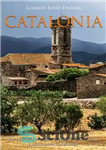 دانلود کتاب Catalonia: The History and Legacy of SpainÖs Most Famous Autonomous Community – کاتالونیا: تاریخ و میراث مشهورترین جامعه...