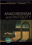 دانلود کتاب Anachronism and Antiquity – آناکرونیسم و باستان