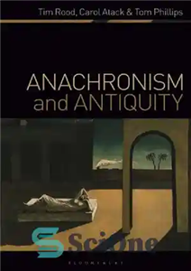 دانلود کتاب Anachronism and Antiquity آناکرونیسم و باستان 