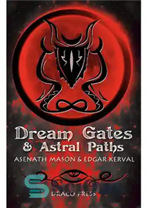 دانلود کتاب Dream Gates Astral Paths دروازه‌های رویایی و مسیرهای اختری 