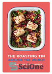 دانلود کتاب The roasting tin around the world global one dish dinners – قلع کباب در سراسر جهان یک غذای...