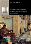دانلود کتاب Preposterous Poetics: The Politics and Aesthetics of Form in Late Antiquity – شعرهای مضحک: سیاست و زیبایی شناسی...