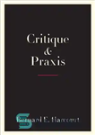 دانلود کتاب Critique and Praxis – نقد و پراکسیس