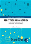 دانلود کتاب Repetition and Creation: Poetics of Autotextuality – تکرار و آفرینش: شاعرانه خودامتنیت