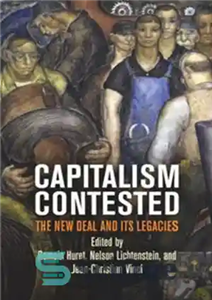 دانلود کتاب Capitalism Contested: The New Deal and Its Legacies رقابت سرمایه داری: معامله جدید و میراث آن 