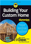 دانلود کتاب Building Your Custom Home For Dummies – ساخت خانه سفارشی خود برای آدمک ها