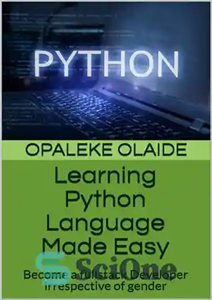 دانلود کتاب Learning Python Language Made Easy: Become a fullstack Developer irrespective of gender – یادگیری زبان پایتون آسان شده...