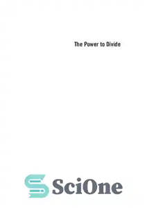 دانلود کتاب The Power to Divide: Wedge Strategies in Great Power Competition – قدرت تقسیم: استراتژی‌های گوه‌ای در رقابت قدرت...