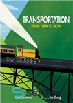 دانلود کتاب Transportation: From Then to Now (Imagine This!) – حمل و نقل: از آن زمان تا کنون (این را...