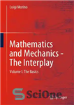 دانلود کتاب Mathematics and Mechanics – The Interplay: Volume I: The Basics – ریاضیات و مکانیک – تعامل: جلد اول:...