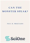 دانلود کتاب Can the Monster Speak : A Report to an Academy of Psychoanalysts – آیا هیولا می تواند صحبت کند؟:...