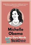 دانلود کتاب Michelle Obama: In Her Own Words – میشل اوباما: به قول خودش