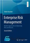 دانلود کتاب Enterprise risk management : modern approaches to balancing risk and reward – مدیریت ریسک سازمانی: رویکردهای مدرن برای...