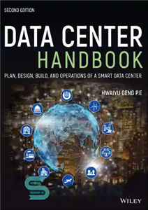 دانلود کتاب Data Center Handbook: Plan, Design, Build, and Operations of a Smart Data Center – کتاب راهنمای مرکز داده:...