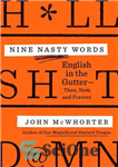 دانلود کتاب Nine Nasty Words: English in the Gutter: Then, Now, and Forever – نه کلمه تند و زننده: English...