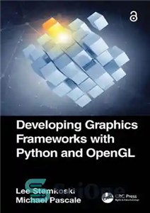 دانلود کتاب Developing Graphics Frameworks with Python and OpenGL – توسعه چارچوب های گرافیکی با پایتون و OpenGL