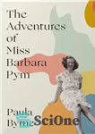 دانلود کتاب The Adventures of Miss Barbara Pym – ماجراهای خانم باربارا پیم
