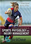 دانلود کتاب A Comprehensive Guide to Sports Physiology and Injury Management: an Interdisciplinary Approach – راهنمای جامع فیزیولوژی ورزشی و...