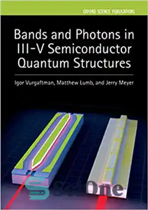 دانلود کتاب Bands and Photons in III-V Semiconductor Quantum Structures – نوارها و فوتون ها در ساختارهای کوانتومی نیمه هادی...