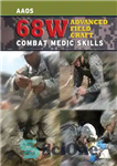دانلود کتاب 68W advanced field craft : combat medic skills – 68 وات پیشرو میدانی: مهارت های پزشکی رزمی