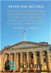 دانلود کتاب After the Accord: A History of Federal Reserve Open Market Operations, the US Government Securities Market, and Treasury...