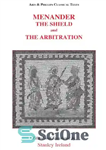 دانلود کتاب Menander: The Shield and The Arbitration – مناندر: سپر و داوری