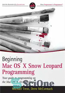 دانلود کتاب Beginning Mac OS X Snow Leopard programming. Your guide to programming on the Mac OS ┬« X 10.6... 