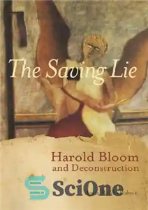 دانلود کتاب The Saving Lie: Harold Bloom and Deconstruction – The Saving Lie: Harold Bloom and Deconstruction