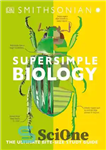 دانلود کتاب Super Simple Biology: The Ultimate Bitesize Study Guide – بیولوژی فوق العاده ساده: راهنمای مطالعه با اندازه نهایی